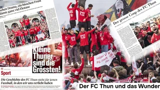 Das Thun-Wunder in den Medien – Der Triumph der «Kleinen» als Scheitern der «Grossen»