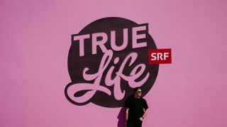 «True Life»