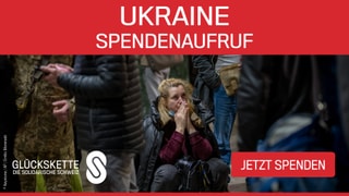 Glückskette ruft zu Spenden für die Ukraine auf
