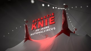 Ausstrahlungen «Dynastie Knie – 100 Jahre Nationalcircus»
