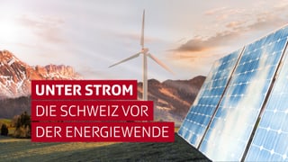 Logo «Unter Strom - Die Schweiz vor der Energiewende» Windrad und Solaranlage