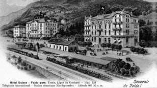 Bahnhof Faido mit Hotels aus der Zeit der Belle Epoque