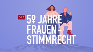 Mehr zu 50 Jahre Frauenstimmrecht bei SRF Kultur Mehr zu 50 Jahre Frauenstimmrecht bei SRF Kultur