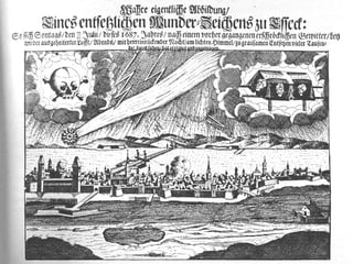 Der Komet bringt Tod, Unwetter und den Einfall der Osmanen (von rechts nach links).