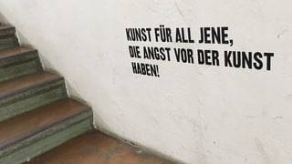 Zitat: Kunst für all jene, die Angst vor der Kunst haben. Zitat: Kunst für all jene, die Angst vor der Kunst haben.