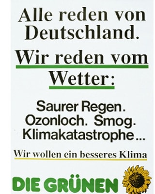 Wahlplakat der Grünen. Wahlplakat der Grünen.