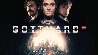 «Gotthard» – der Film