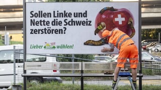 Das Plakat der SVP: "Sollen Linke und Nette die Schweiz zerstören?"