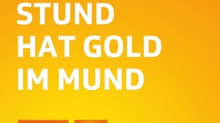 Morgenstund hat Gold im Mund Morgenstund hat Gold im Mund
