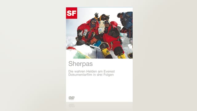 Sherpas - Dok-Serie in 3 Folgen Sherpas - Dok-Serie in 3 Folgen