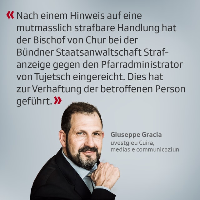 La posiziun dal responsabel per medias e communicaziun da l'uvestgieu Giuseppe Gracia. La posiziun dal responsabel per medias e communicaziun da l'uvestgieu Giuseppe Gracia.