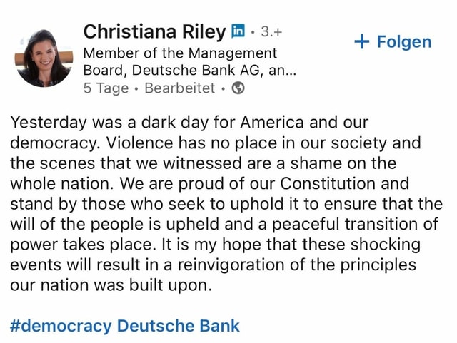 LinkedIn-Post zum Sturm auf das Kapitol in Amerika von der Chefin der amerikanischen Niederlassung der Deutschen Bank, Christiana Riley.