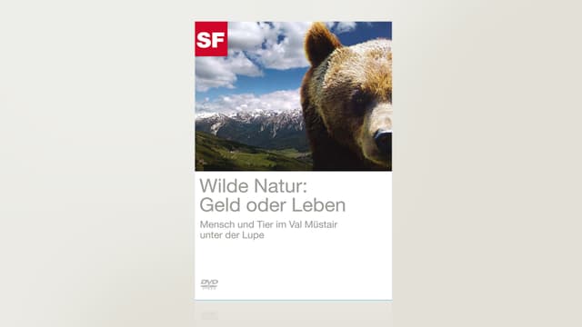 Wilde Natur: Geld oder Leben? Wilde Natur: Geld oder Leben?