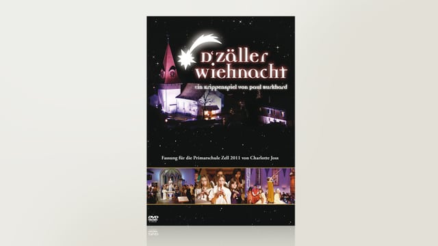 D'Zäller Wiehnacht D'Zäller Wiehnacht