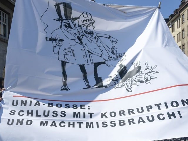 Demonstrations-Transparent gegen die «Unia-Bosse». Demonstrations-Transparent gegen die «Unia-Bosse».