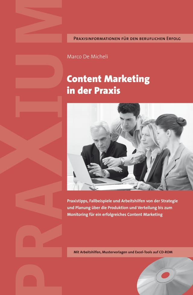 Content Marketing in der Praxis Content Marketing in der Praxis