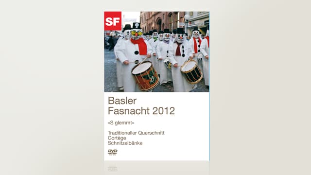 Basler Fasnacht 2012 - «S glemmt» Basler Fasnacht 2012 - «S glemmt»