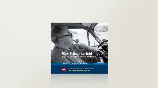 Max Frisch spricht Max Frisch spricht