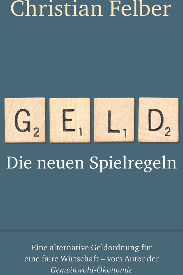 Geld – Die neuen Spielregeln Geld – Die neuen Spielregeln