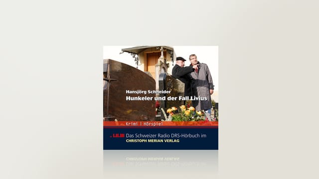 Hunkeler und der Fall Livius Hunkeler und der Fall Livius