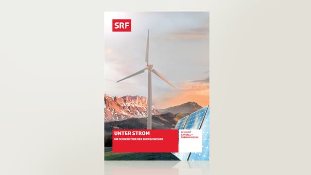 Unter Strom - Die Schweiz vor der Energiewende Unter Strom - Die Schweiz vor der Energiewende
