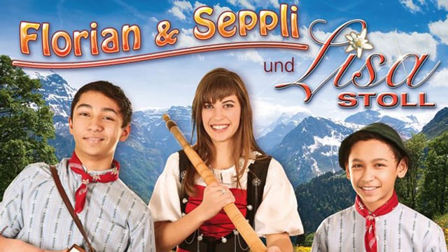 Forian & Seppli und Lisa Stoll: «Luegid vo Bärg und Tal»