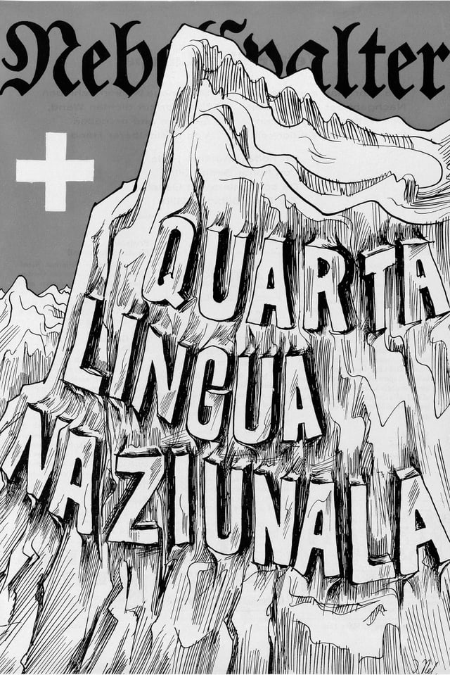Titelblatt des Nebelspalters. Darauf steht Quarta Lingua Naziunala auf einen Berg gemeisselt. Titelblatt des Nebelspalters. Darauf steht Quarta Lingua Naziunala auf einen Berg gemeisselt.