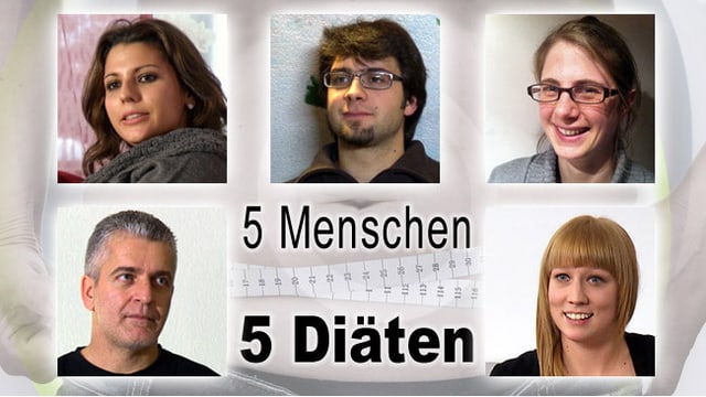 «5 Menschen, 5 Diäten» «5 Menschen, 5 Diäten»