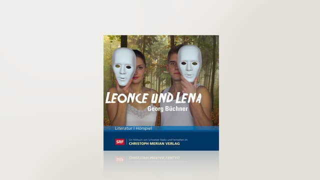 Leonce und Lena Leonce und Lena