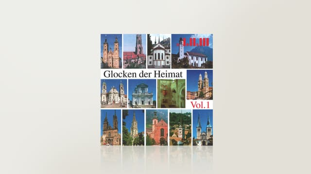 Glocken der Heimat, Vol. 1 Glocken der Heimat, Vol. 1