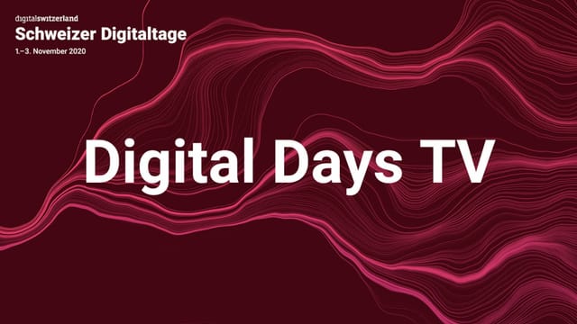 Dunkelroter Hintergrund: Darauf in weisser Schrift: Digital Days TV, Schweizer Digitaltage, digitalswitzerland. Dunkelroter Hintergrund: Darauf in weisser Schrift: Digital Days TV, Schweizer Digitaltage, digitalswitzerland.