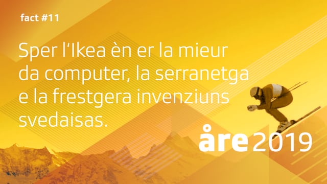Visual cun l'inscripziun: «Sper l'Ikea èn er la mieur da computer, la serranetga e la frestgera invenziuns svedaisas.»
