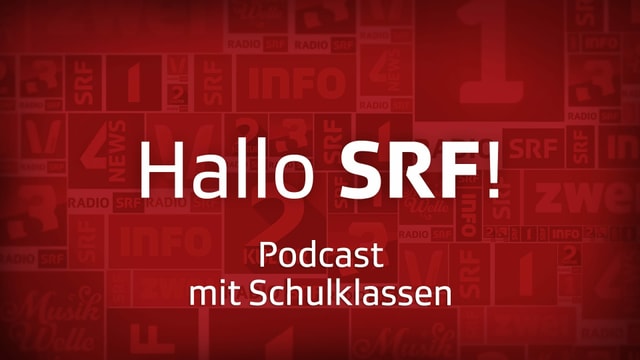 «Hallo SRF!»-Podcast mit Schulklassen