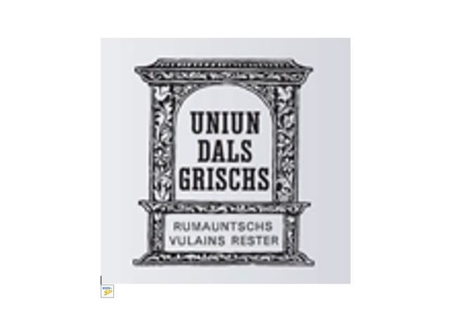 L'Uniun dals Grischs, fundada 1904 L'Uniun dals Grischs, fundada 1904