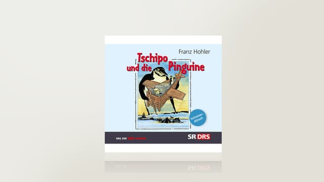Tschipo und die Pinguine von Franz Hohler Tschipo und die Pinguine von Franz Hohler