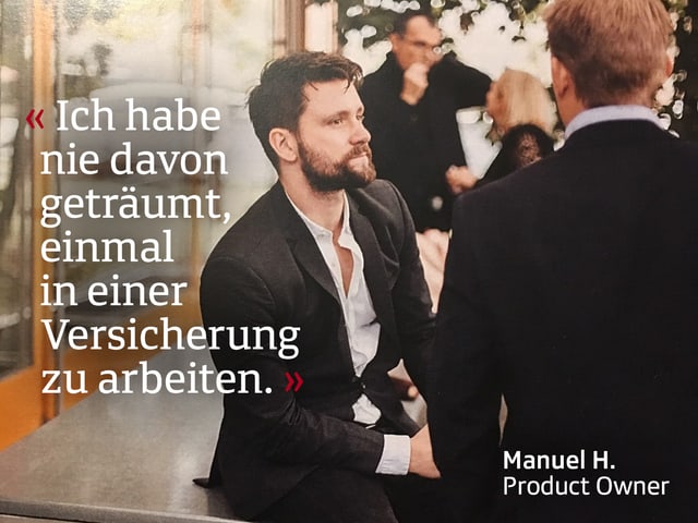 Mann in Anzug: Ich habe nie davon geträumt, einmal in einer Versicherung zu arbeiten. Mann in Anzug: Ich habe nie davon geträumt, einmal in einer Versicherung zu arbeiten.