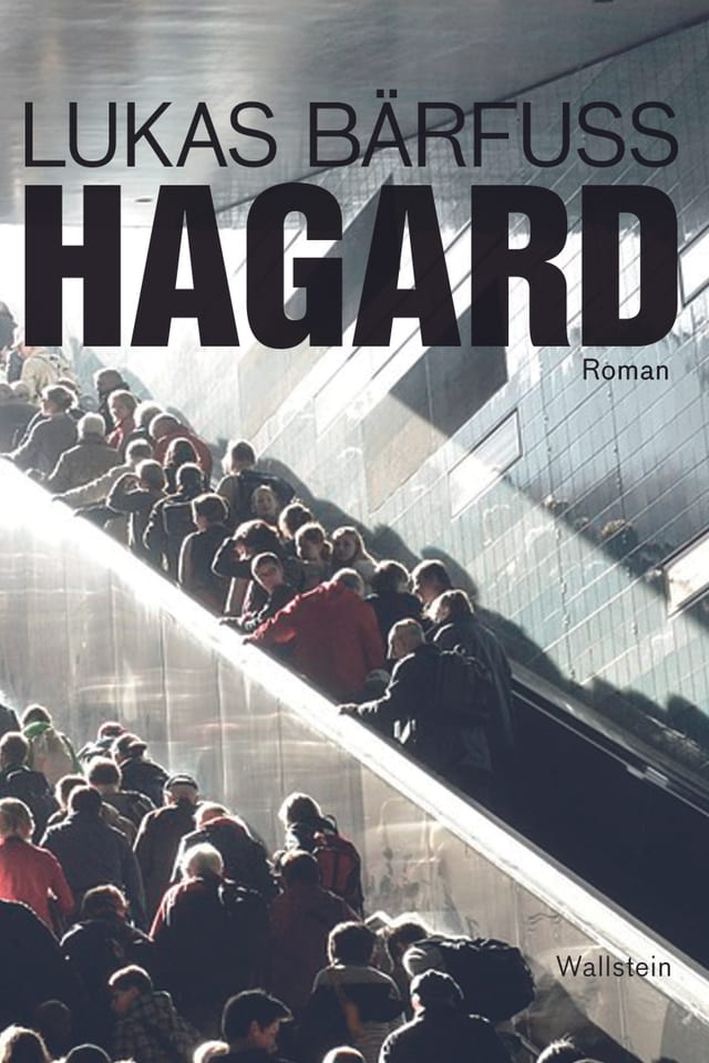 Lukas Bärfuss: Hagard- Lukas Bärfuss: Hagard-