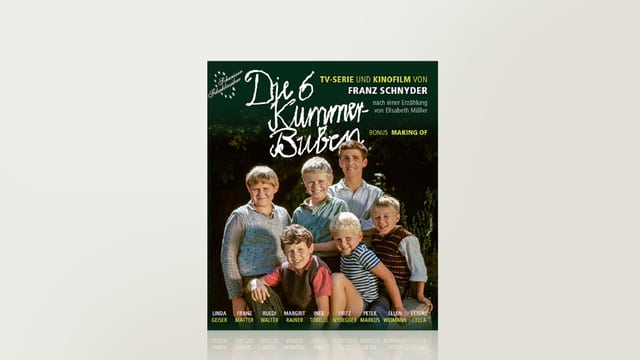 Die 6 Kummerbuben - 13-teilige TV-Serie und Kinofilm Die 6 Kummerbuben - 13-teilige TV-Serie und Kinofilm