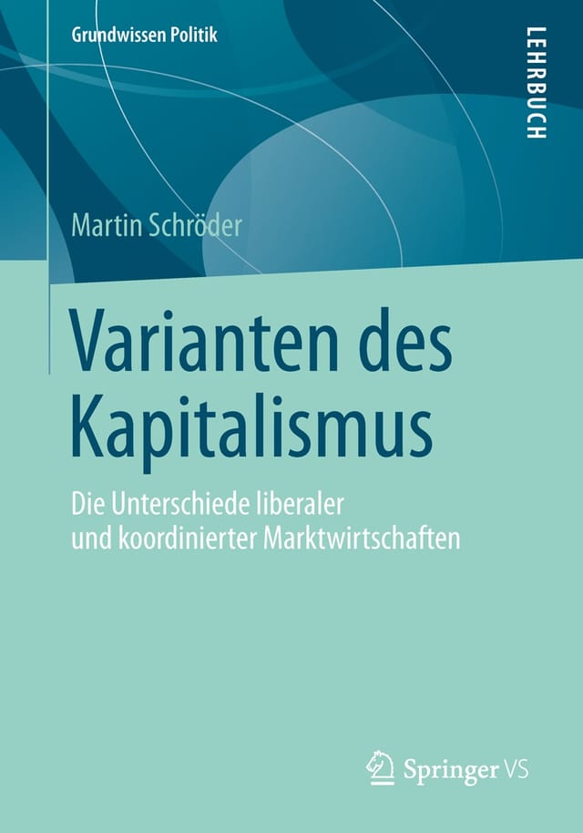 Varianten des Kapitalismus Varianten des Kapitalismus