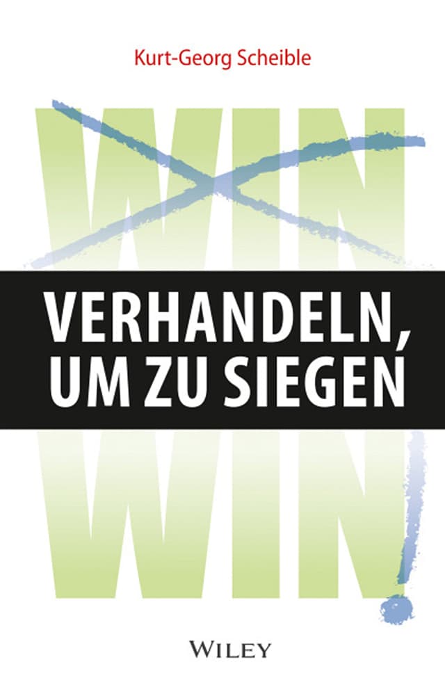 Verhandeln, um zu siegen Verhandeln, um zu siegen