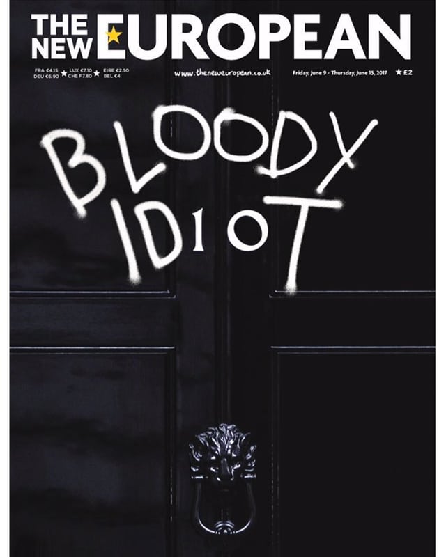 Titelbild von The New European mit Schriftzug Bloody Idiot. Titelbild von The New European mit Schriftzug Bloody Idiot.