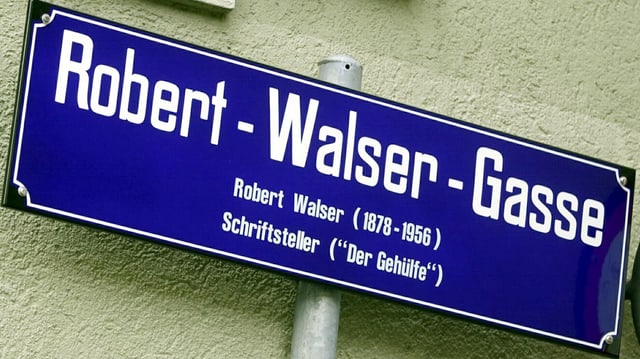 Schild Robert-Walser-Gasse Schild Robert-Walser-Gasse
