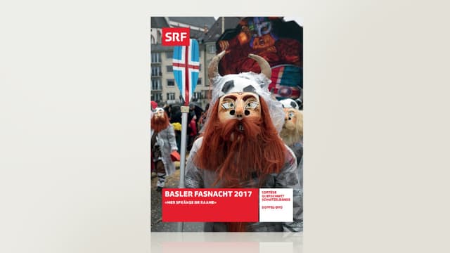 Basler Fasnacht 2017 - «Mer spränge dr Raame» Basler Fasnacht 2017 - «Mer spränge dr Raame»