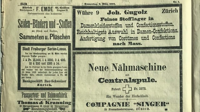 Anzeigen aus dem Jahr 1893, unter anderem für neue Nähmaschinen und Damenkleiderstoffe. Anzeigen aus dem Jahr 1893, unter anderem für neue Nähmaschinen und Damenkleiderstoffe.