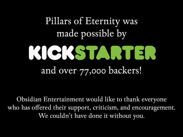 Obsidian Entertainment sagt Danke für die Kickstarter-Unterstützung. Obsidian Entertainment sagt Danke für die Kickstarter-Unterstützung.