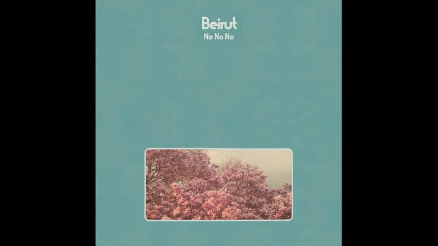 Beirut «No No No»: 5 Songs aus dem Album