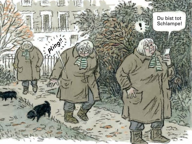 Comic-Zeichnung: Frau mit Mantel, grauen Haaren und Hund bei der Seite läuft einen Parkweg entlang. Sie hält das Mobiltelefon in der Hand, auf dem zu lesen ist: «Du bist tot Schlampe!» Comic-Zeichnung: Frau mit Mantel, grauen Haaren und Hund bei der Seite läuft einen Parkweg entlang. Sie hält das Mobiltelefon in der Hand, auf dem zu lesen ist: «Du bist tot Schlampe!»