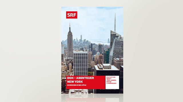 Abenteuer New York - Schweizer im Big Apple Abenteuer New York - Schweizer im Big Apple