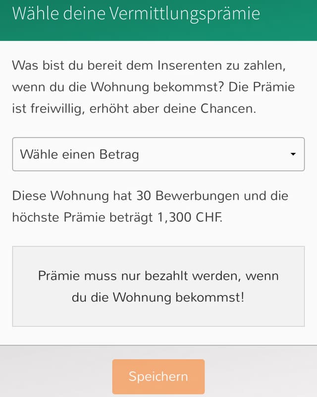 Printscreen Eingabe der Prämie. «Diese Wohnung hat 30 Bewerbungen und die höchste Prämie beträgt 1300 CHF.» Printscreen Eingabe der Prämie. «Diese Wohnung hat 30 Bewerbungen und die höchste Prämie beträgt 1300 CHF.»