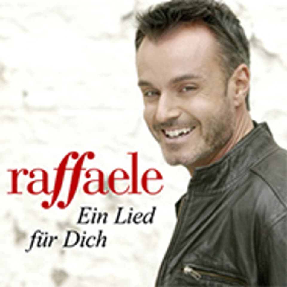 «Ein Lied für dich» von Raffaele